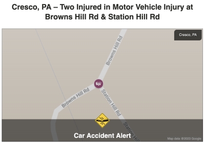 Cresco, PA – Two Injured in Motor Vehicle Injury at Browns Hill Rd &amp; Station Hill Rd